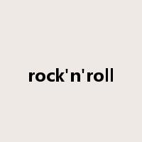 rock'n'roll是什么意思
