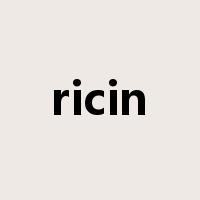 ricin是什么意思
