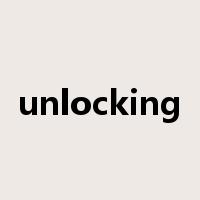 unlocking是什么意思