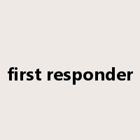 first responder是什么意思