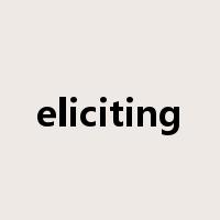 eliciting是什么意思