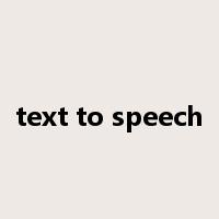 text to speech是什么意思