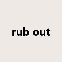rub out是什么意思