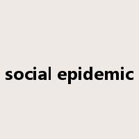 social epidemic是什么意思