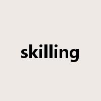 skilling是什么意思