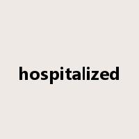 hospitalized是什么意思