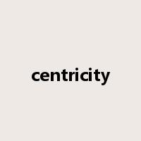 centricity是什么意思