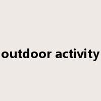 outdoor activity是什么意思