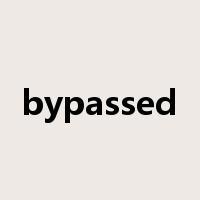 bypassed是什么意思