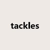 tackles是什么意思