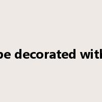 be decorated with是什么意思