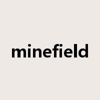 minefield是什么意思