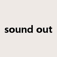 sound out是什么意思