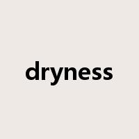 dryness是什么意思