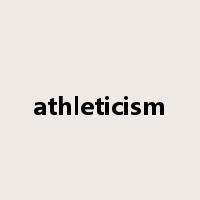 athleticism是什么意思