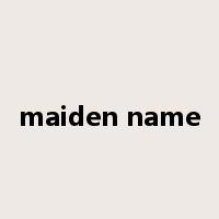 maiden name是什么意思