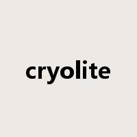cryolite是什么意思