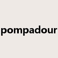 pompadour是什么意思