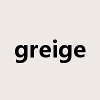 greige是什么意思