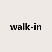 walk-in是什么意思