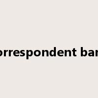 correspondent bank是什么意思