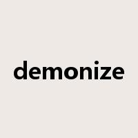 demonize是什么意思