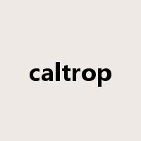 caltrop是什么意思