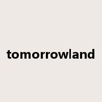 tomorrowland是什么意思