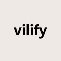 vilify是什么意思