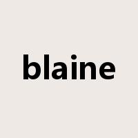 blaine是什么意思
