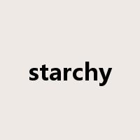 starchy是什么意思