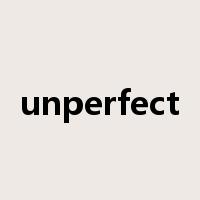 unperfect是什么意思