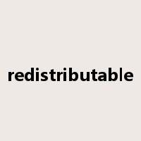 redistributable是什么意思