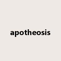 apotheosis是什么意思