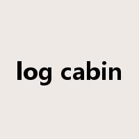 log cabin是什么意思