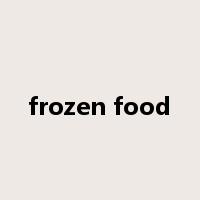 frozen food是什么意思