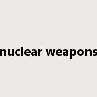 nuclear weapons是什么意思