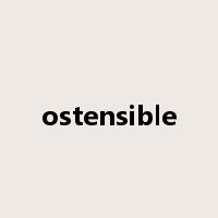 ostensible是什么意思