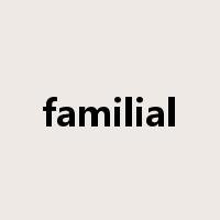 familial是什么意思