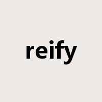 reify是什么意思
