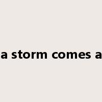 after a storm comes a calm是什么意思