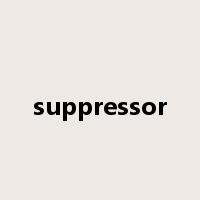 suppressor是什么意思