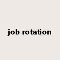 job rotation是什么意思