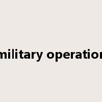 military operation是什么意思