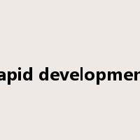 rapid development是什么意思