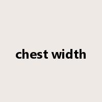 chest width是什么意思