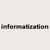 informatization是什么意思