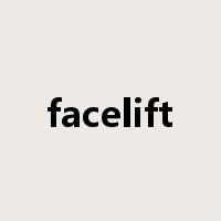 facelift是什么意思