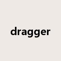 dragger是什么意思