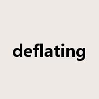 deflating是什么意思